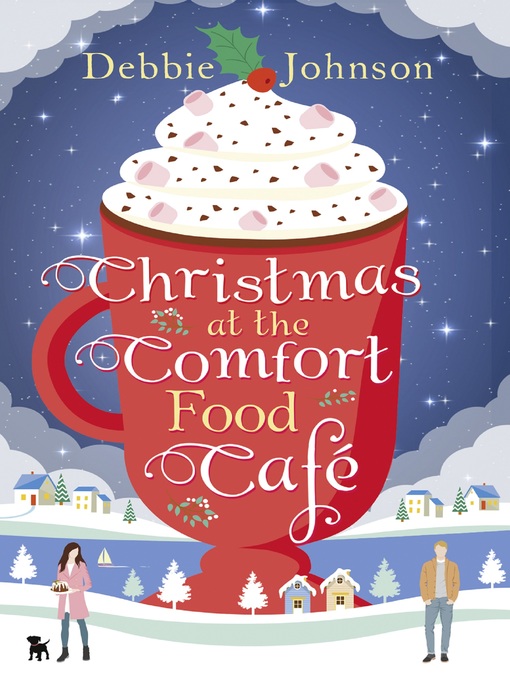 Title details for Christmas at the Comfort Food Café by Debbie Johnson - Available